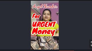 Angel Number For URGENT MONEY।धन की जब तुरंत जरूरत हो#youtubeshortvideos#youtubevirals#money#shorts