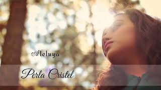 Video thumbnail of "Aleluya - Perla Cristel - Música Cristiana"