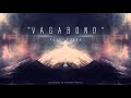 "Vagabond" (feat. FJØRA) // Produced by Tommee Profitt