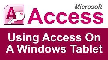 Using Microsoft Access on Windows Tablet