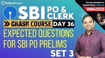 Expected Questions for SBI PO 2019 Set 3 | Crack SBI PO Prelims | SBI Clerk Crash Course Day 36