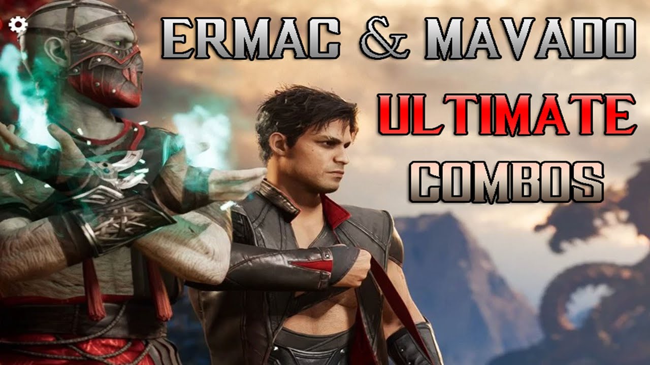 MK1 - New Ermac & Mavado Combos (40% - 74%)