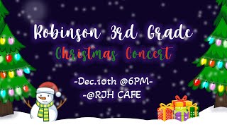 Robinson Elementary 3rd Grade Christmas Music Performance