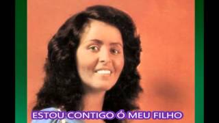 Video thumbnail of "SHIRLEY CARVALHAES ESTOU CONTIGO Ó MEU FILHO ®"