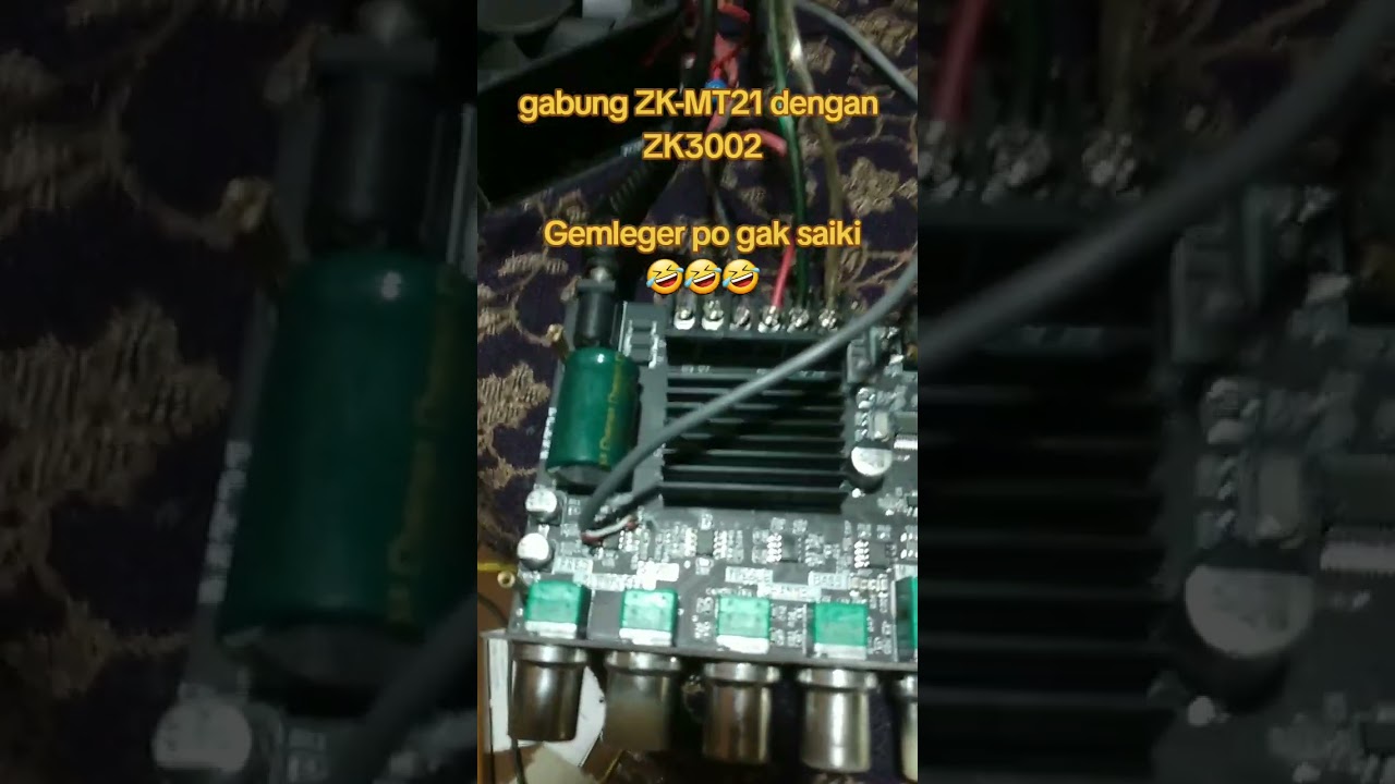 menggabungkan 2 power zk ZK-MT21 dengan ZK-3002, biar lebih gemleger bolo 