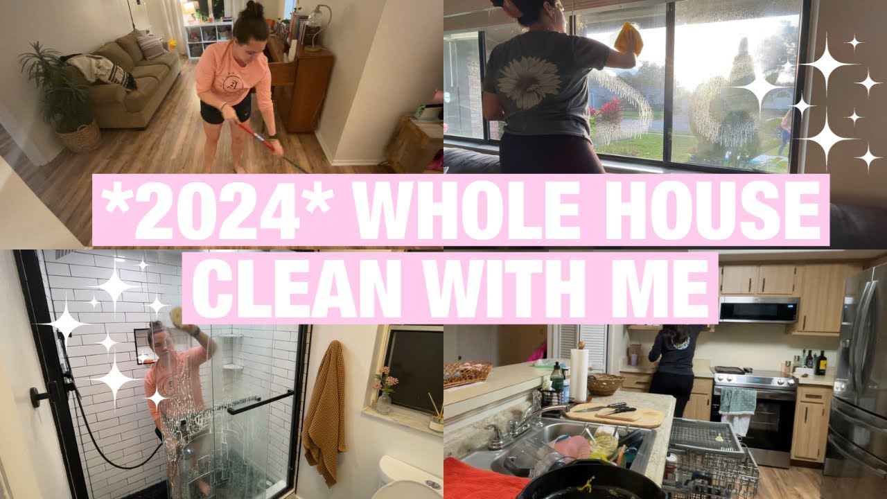 2024 Whole House Clean With Me | Cleaning Motivation - YouTube