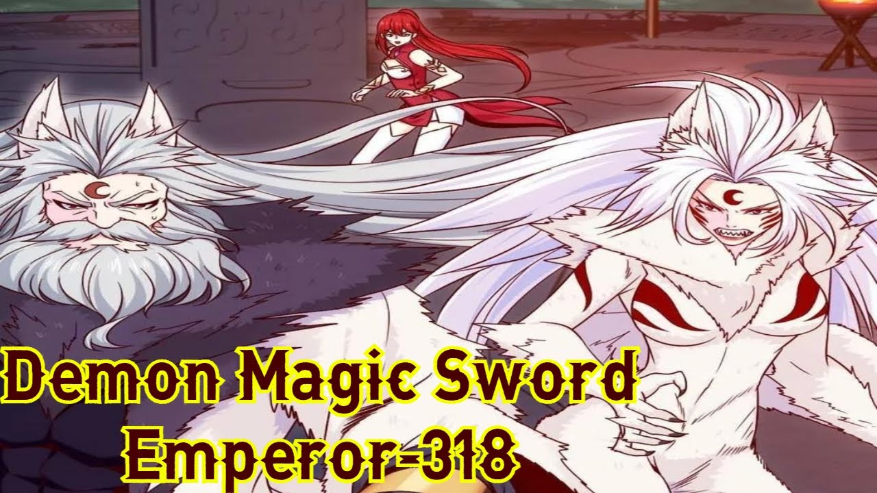 Demon Magic Sword Emperor Chapter 318 English || Demon Magic Sword