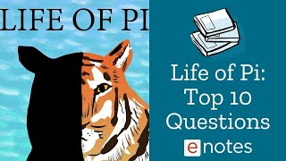 Life of Pi Top 10 questions