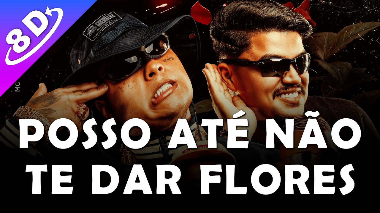 〔𝟴𝗗〕Posso Até Não Te Dar Flores - Dj Japa NK · Mc Meno K · MC Ryan SP · Mc Jacaré