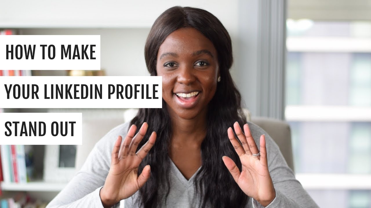 7 Steps to Having a Stand Out LinkedIn Profile in 2018 and Getting