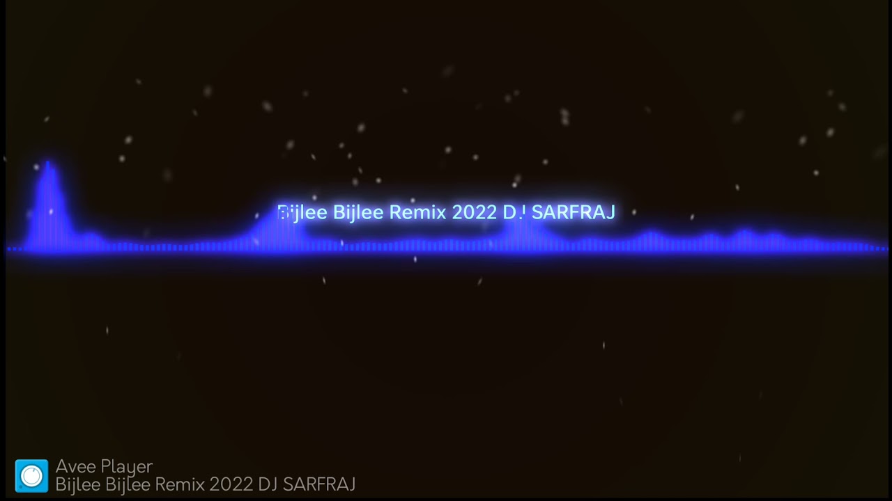 Bijle Bijle Remix 2022 DJ SARFRAJ 