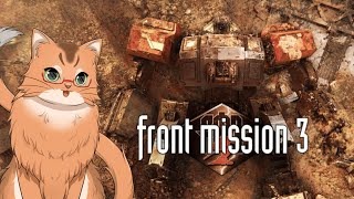 【フロントミッション サード: リメイク】ヴァンツァー乗りのねこ！　＃3【ねこなるもの】