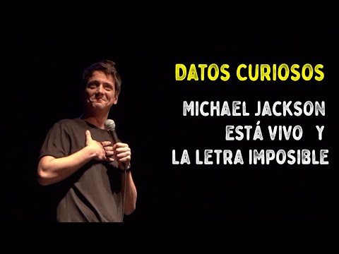 Datos Curiosos - Michael Jackson está Vivo y La Letra Imposible