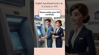 Using an ATM in English | Easy English Speaking Practice #englishspeaking #shorts