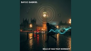 Bells at Half Past Midnight