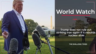 Trump does not rule out striking Iran again if it rebuilds nuclear sites