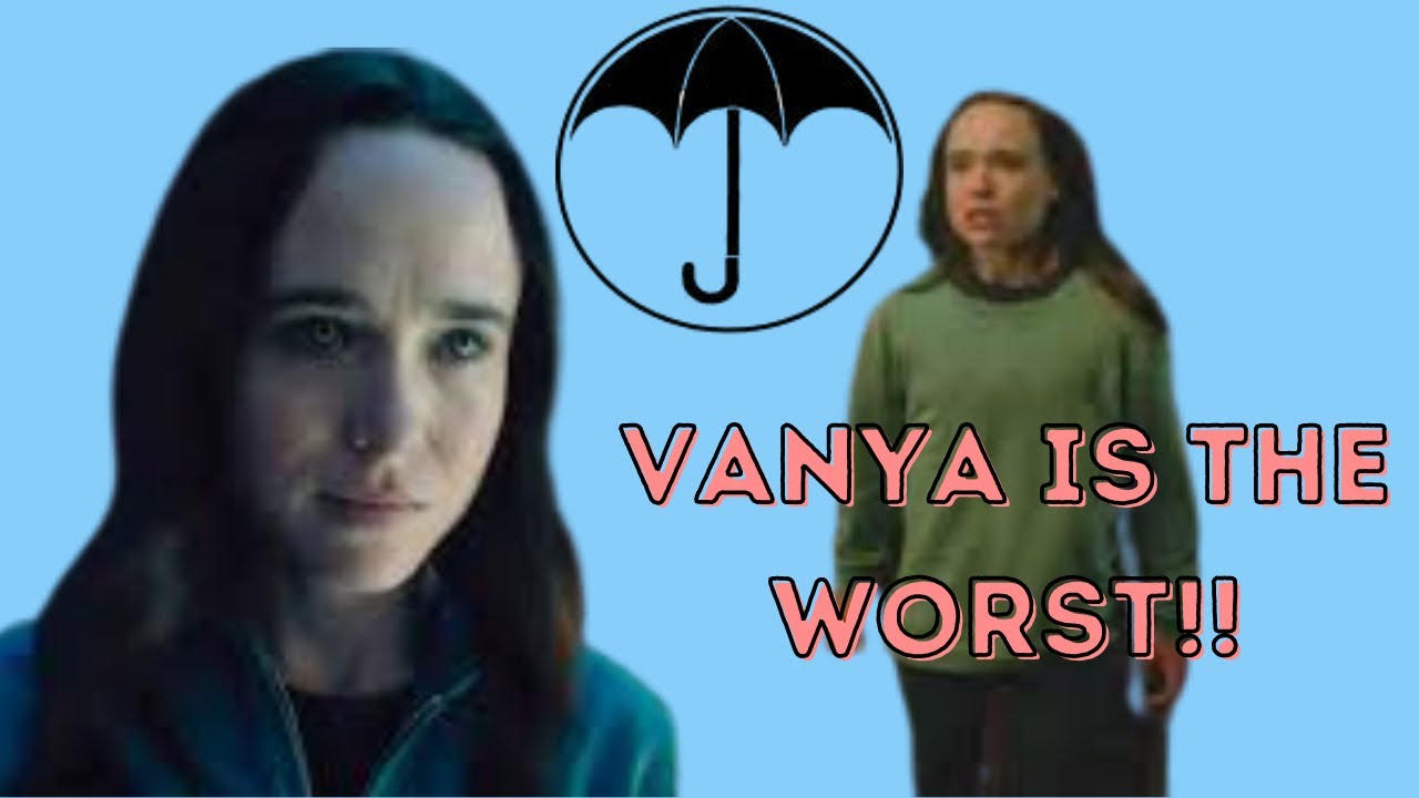 Characters You Should Hate - Vanya (umbrella academy)