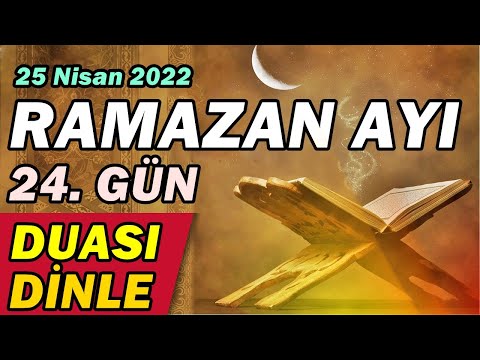 RAMAZAN AYI 24. GÜN DUASI DİNLE En Faziletli Dualar