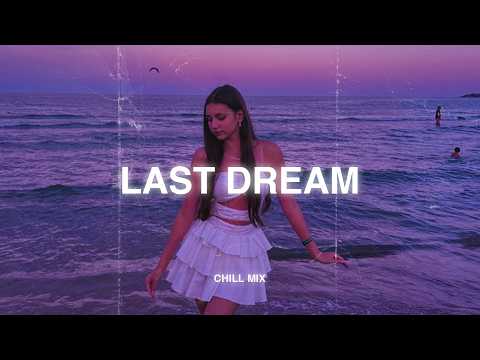 Last Dream 💔 Sad Songs That Will Break You Inside 🎧 Sad Love Songs Playlist 2026 #6