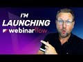 WebinarFlow - Brand New Webinar Platform