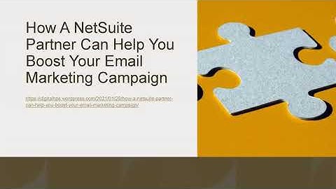 How A NetSuite Partner Can Help You Boost Your Email Marketing Campaign