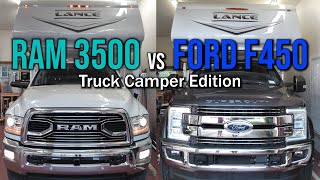 Ram 3500 vs Ford F450 / Truck Camper Edition/ Which one?