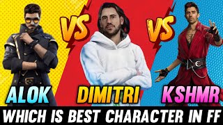 FREE FIRE - ALOK VS K VS DIMITRI CHARACTER COMPARISON🔥|| WHICH IS BEST CHARACTER IN FREE FIRE ??