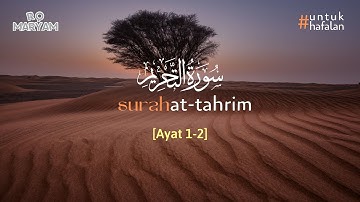 Surah At-Tahrim سورة التحريم ayat 1-2 (10X Pengulangan) - Metode Ummi #untukhafalan