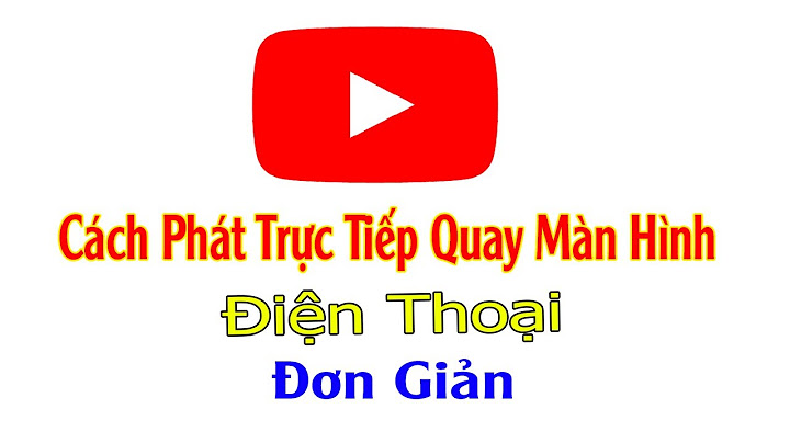 Xem trực tiếp trên youtube như thế nào năm 2024