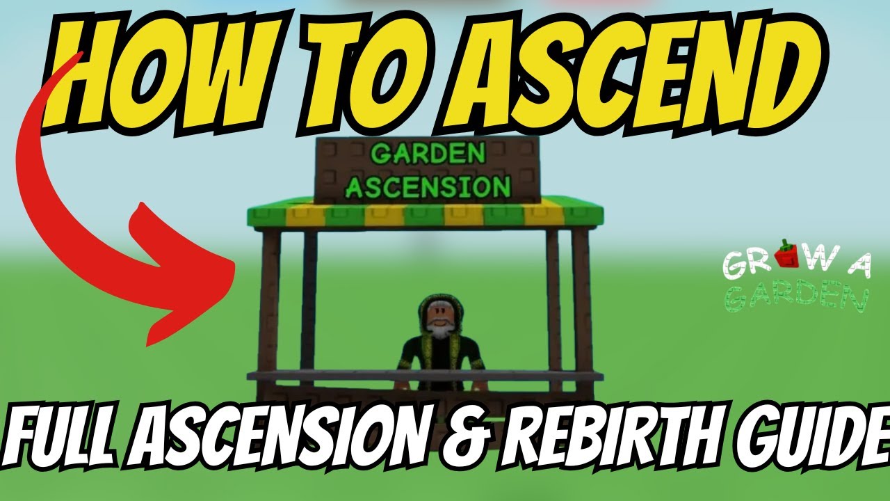 How To ASCEND In Grow A Garden! [FULL ASCENSION & REBIRTH GUIDE] - YouTube