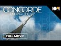 Concorde: Queen of the Sky (FULL MOVIE)