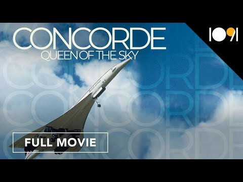 Concorde: Queen of the Sky (FULL MOVIE)