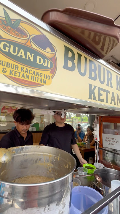 BUBUR KACANG IJO DAN KETAN HITAM GUAN DJI YANG VIRAL ‼️