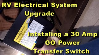 Installing a Go Power 30 amp automatic transfer switch in our Colman Lantern 202RD