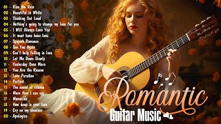 Romantic Guitar Music - The Best Guitar Melodies For Your Most Romantic Moments ❤️