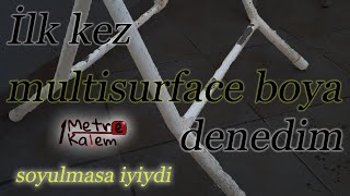 Eski ve paslı masa ayağını boyadım (multisurface boya)