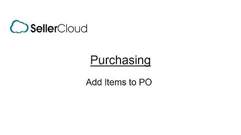 Add Items to PO Based on Inventory and Sales - SellerCloud - Purchase Orders - 10.2