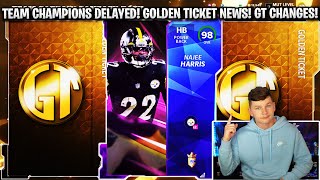 TEAM CHAMPIONS DELAYED AND GOLDEN TICKET NEWS! GT CHANGES! | MADDEN 22 ULTIMATE TEAM