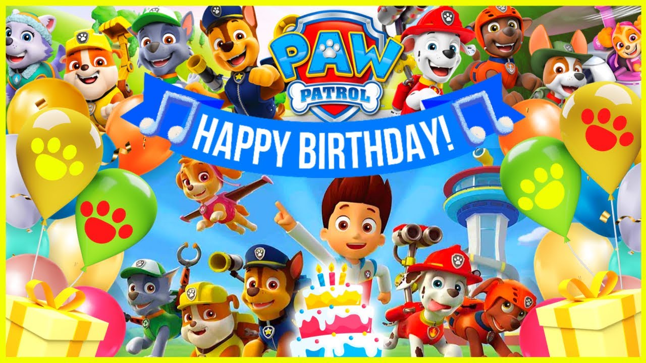 Happy Birthday Paw Patrol Paw Patrol Birthday Song Paw Patrol Songs