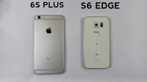 Galaxy s6 egde plus so sánh với iphone 6 plus năm 2024