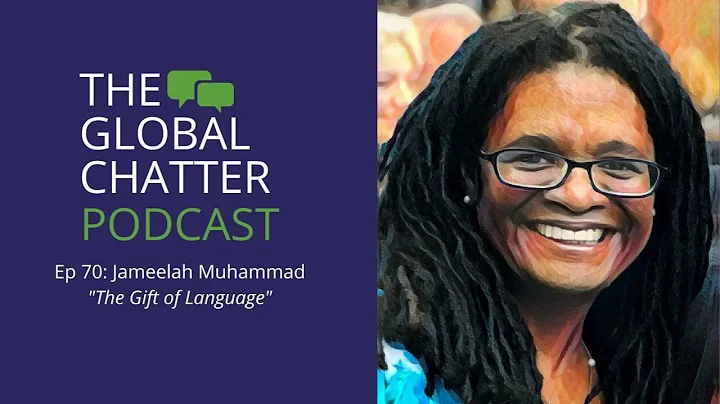 The Global Chatter Podcast, Ep 70 || Jameelah Muha...