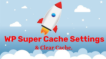 WP Super Cache-instellingenhandleiding – Verbeter de prestaties van uw WordPress-site en wis de WordPress-cache 2018