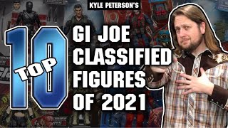 Kyle Peterson Top 10 GIJOE Classified Figures of 2021!