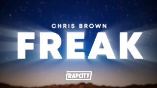 Chris Brown - Freak (Lyrics) ft. Lil Wayne, Joyner Lucas, Tee Grizzley