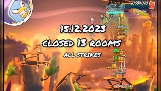 angry birds 2 clan battle 15.12.2023 closed 13 rooms (all strikes)