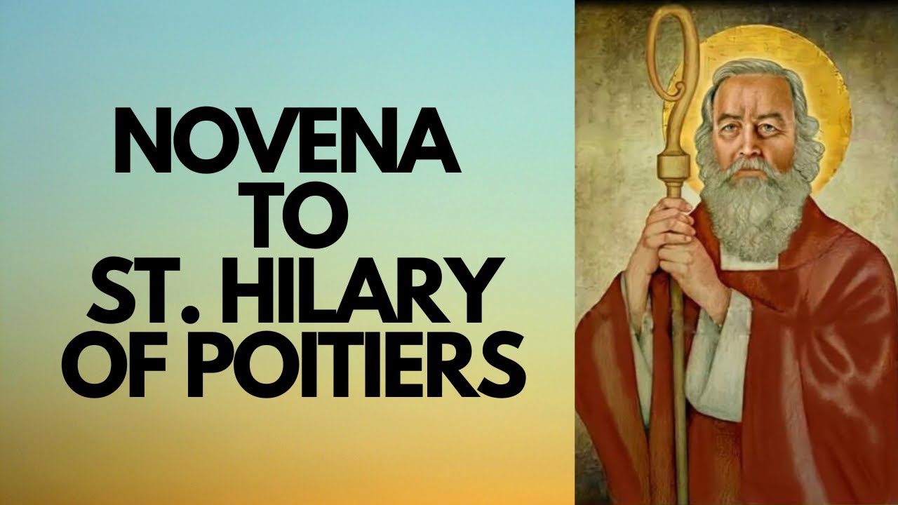 NOVENA TO SAINT HILARY OF POITIERS Patron Saint of Lawyers Catholic