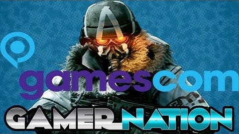 WHAT YOU NEED TO KNOW FROM GAMESCOM (Gamer Nation)