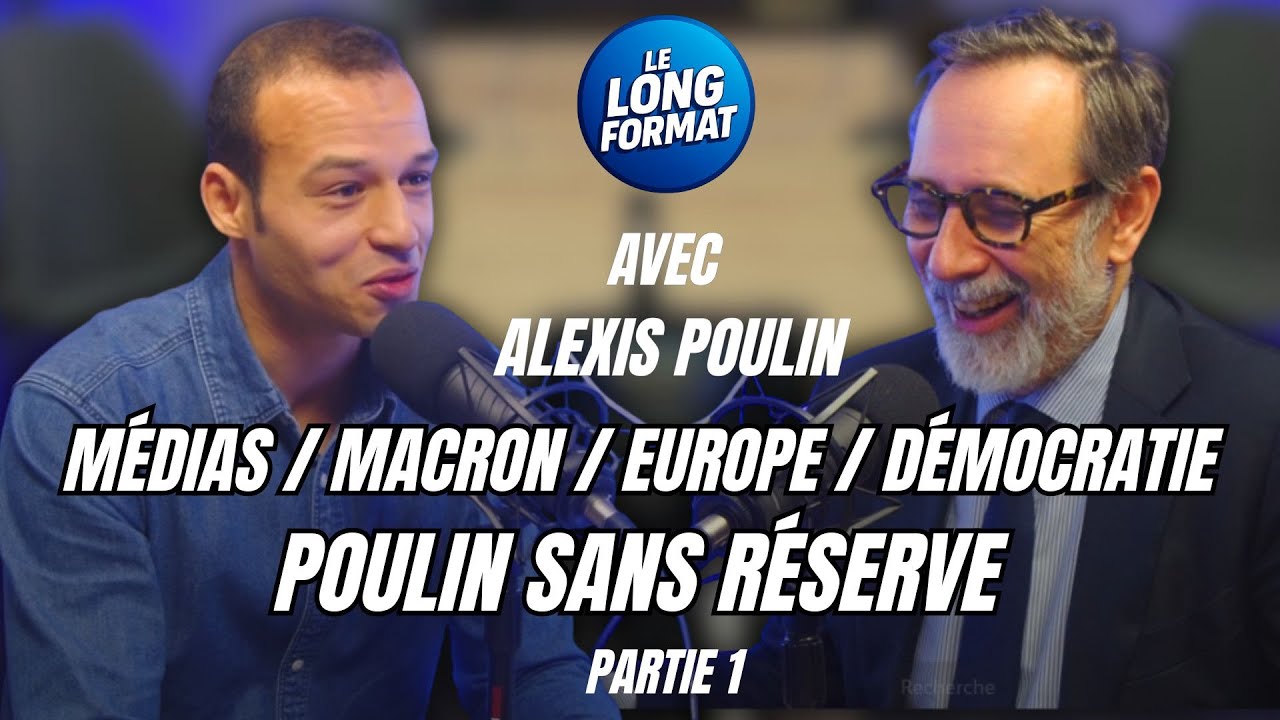 ALEXIS POULIN : MÉDIAS / MACRON / EUROPE / DÉMOCRATIE, POULIN SANS RÉSERVE
