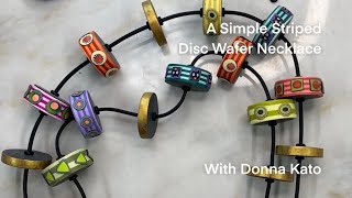 A Polymer Clay Tutorial: The Striped Disc Wafer Bead Necklace