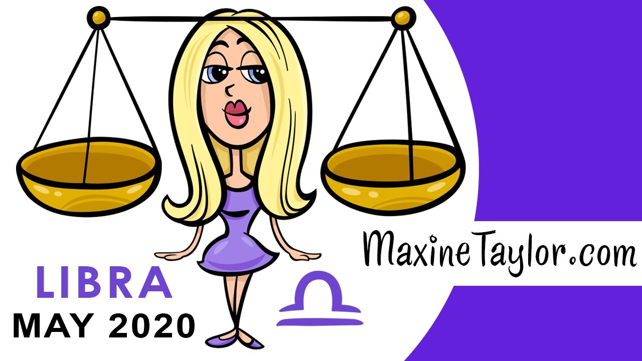 Libra May 2020 Astrology Horoscope Forecast YouTube